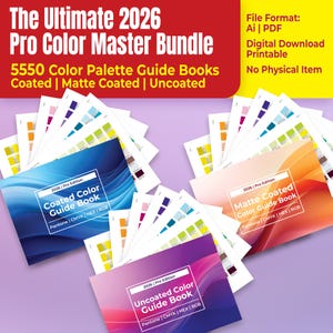 Puede incluir: El Ultimate 2026 Pro Color Master Bundle, con 5550 guías de paletas de colores. La imagen muestra una colección de guías de colores, incluyendo versiones Coated, Matte Coated y Uncoated. Las guías son descargas digitales en formatos Ai y PDF.