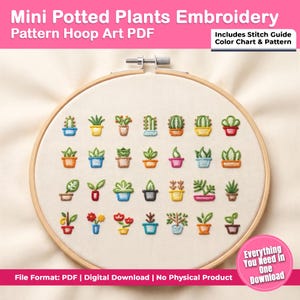 May include: A wooden embroidery hoop containing a white fabric panel with twenty-eight embroidered mini potted plants in various colors. The text reads Mini Potted Plants Embroidery Pattern Hoop Art PDF, Includes Stitch Guide Color Chart & Pattern.