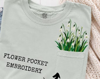 January Birth Flower Pocket Embroidery Shirt Snowdrop Flower Comfort Colors 3060 Functional Floral Tee Gift