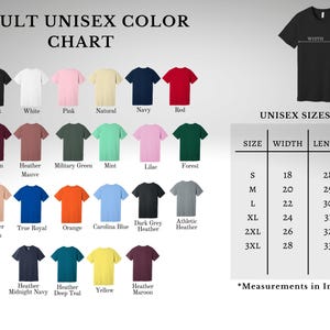 May include: A colour chart for adult unisex t-shirts, showing colours such as black, white, pink, and navy. The chart includes a size guide with measurements in inches, ranging from small to 3XL, with widths from 45.7 to 71.1 cm and lengths from 71.1 to 83.8 cm.