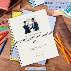 May include: A spiral-bound book titled "Entrepreneurship 101" with the text "Mom's Guide to Adulting" and "A Homeschool Curriculum for High School." The cover features a photo of two people shaking hands. Pencils, notebooks, and a calculator are visible.