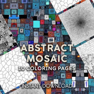 Op de afbeelding: Een abstract mozaïekontwerp met een verscheidenheid aan kleurrijke vierkante patronen. De afbeelding bevat de tekst "ABSTRACT MOSAIC" en "10 COLORING PAGES" met "INSTANT DOWNLOAD" onderaan. Het ontwerp bevat vierkanten in tinten blauw, groen, rood en wit.