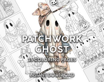 May include: A set of 15 coloring pages featuring patchwork ghosts in different outfits. The central image is a detailed, colourised ghost with a floral bow and layered clothing. Text reads "Patchwork Ghost" and "Instant Download".