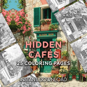 May include: Image of a digital download titled "Hidden Cafés" with 25 coloring pages. The image features a colorful illustration of a cafe with a green door, pink flowers, and the text "Bloon Bier".