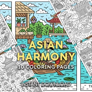 Puede incluir: Una colección de 10 páginas para colorear con temática asiática, con ilustraciones de barcos, pagodas y paisajes. El título "Asian Harmony" se muestra de forma destacada, junto con las palabras "Descarga instantánea". La paleta de colores incluye azul, verde y amarillo.
