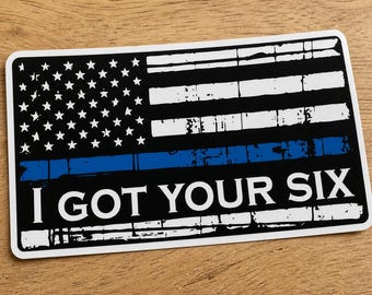 Thin Blue Line American Flag Decal – I Got Your Six Law Enforcement Support Sticker