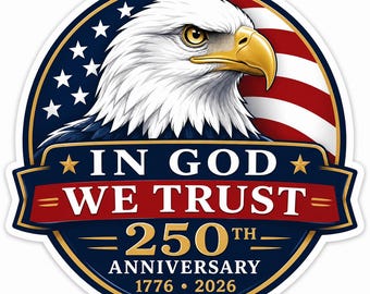 Patriotic Eagle "In God We Trust" 250th Anniversary Vinyl Decal