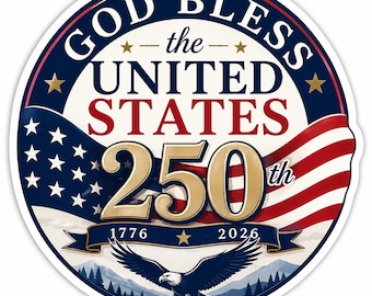 God Bless the United States Sticker Decal, USA 250th Anniversary Vinyl for Car Laptop