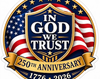 In God We Trust Sticker, USA 250th Anniversary Patriotic Decal