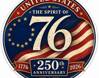 Spirit of 76 Sticker, USA 250th Anniversary Decal, 1776-2026 Patriotic Flag Vinyl Sticker