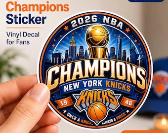 New York Knicks 2026 NBA Champions Sticker for Basketball Fans Laptop Tumbler Car Window Decal Gift Celebration