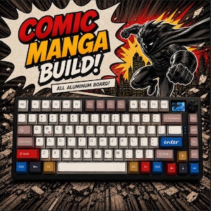 May include: Black mechanical keyboard with white and colorful keycaps. The keyboard has the text "COMIC MANGA BUILD!" and "ALL ALUMINUM BOARD!" in a comic book style. A superhero graphic is in the background.