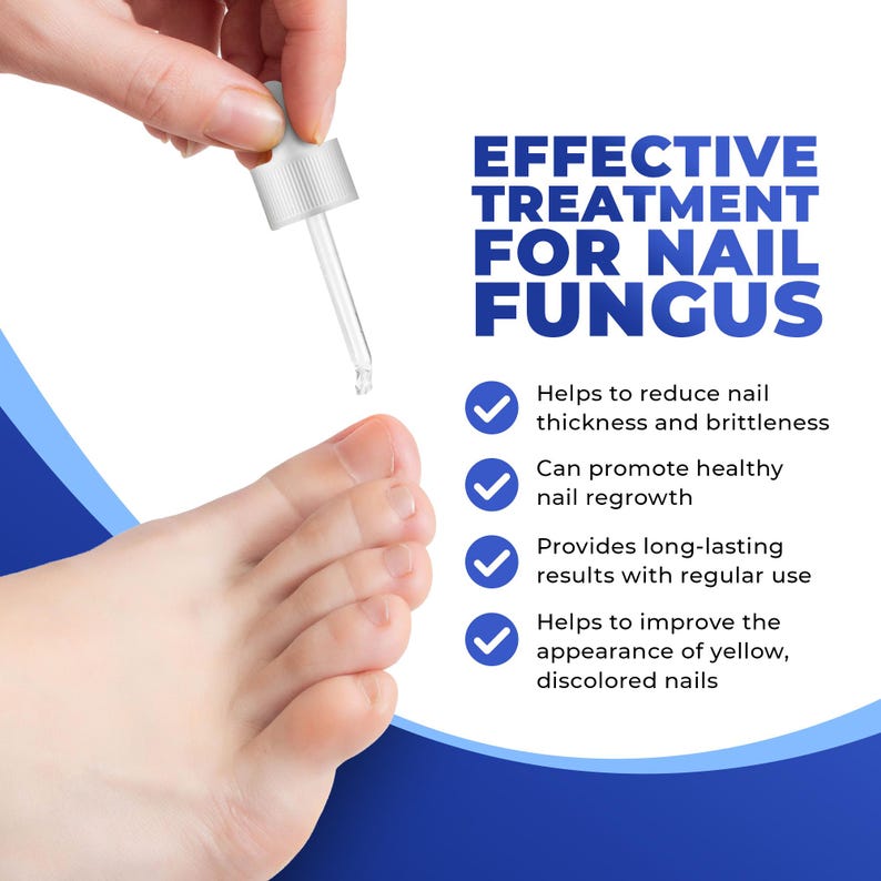May include: Image of a foot with a dropper dispensing liquid, with text reading "EFFECTIVE TREATMENT FOR NAIL FUNGUS." The text also lists benefits: reduces nail thickness, promotes regrowth, provides lasting results, and improves nail appearance.
