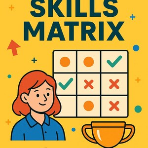 Puede incluir: Gráfico amarillo con el texto "A Basic Guide to Skills Matrix". Presenta una cuadrícula con marcas de verificación, círculos y X, una ilustración de dibujos animados de una persona y un trofeo dorado. También hay flechas y signos más.