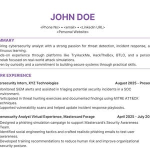 May include: A resume template with a purple header and text. The name "JOHN DOE" is at the top, followed by contact information. The resume details experience as a Cybersecurity Intern and Analyst, with a summary of skills and experience.