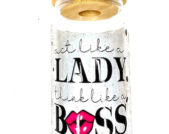 Glass Cup with Bamboo Lid & Straw: "Act Like a Lady" Printed Tumbler