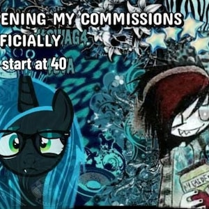 May include: A digital graphic featuring a dark blue pony with glasses and a stylized character with dark hair against a blue patterned background. Text reads: OPENING MY COMMISSIONS OFFICIALLY prices start at 40. The design includes stars and floral motifs.