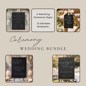 May include: A wedding bundle featuring four matching ceremony signs and 13 editable templates. The signs are black with white text, including "Family Bride" and "Unplugged Ceremony". The bundle is designed for weddings.