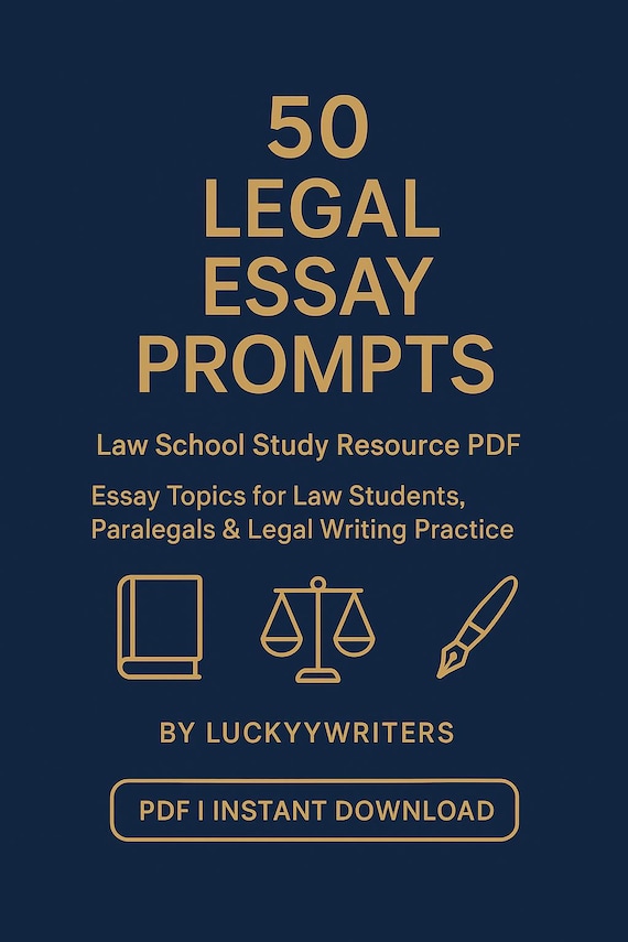 50 Legal Essay Prompts PDF | Law School Study Resource | Essay Topics for Law Students, Paralegals & Legal Writing Practice