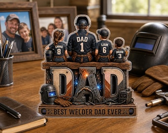 Personalized Welder Dad Acrylic Plaque, Custom Welding Dad With Kids Names, Best Welder Dad Ever Gift
