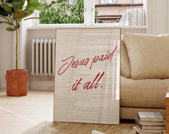 Jesus Paid It All Wall Art, Christian Print, Faith Quote Poster, Bible Verse Poster, Modern Christian Artwork, Home Decor, Digital Download