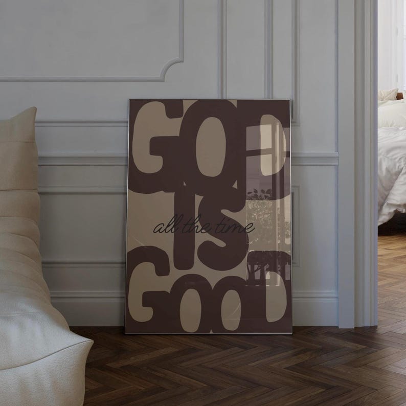 God is Good All The Time Wall Art, Christian Print, Faith Quote Poster, Contemporary Christian Artwork, Home Decor, Digital Download image 1