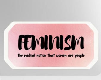 Feminism The Radical Notion Vinyl Advocacy Sticker
