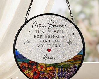 Personalized Teacher Suncatcher, Thank You Gift For Teacher, Classroom Window Decor, Appreciation Gift, Floral Stained Glass Style