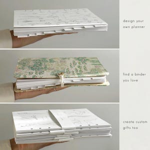 May include: A three-panel image showcasing a planner. The top panel displays a white planner with line drawings. The middle panel shows a planner with a floral cover. The bottom panel shows a planner with line drawings. Text reads: design your own planner, find a binder you love, create custom gifts too.
