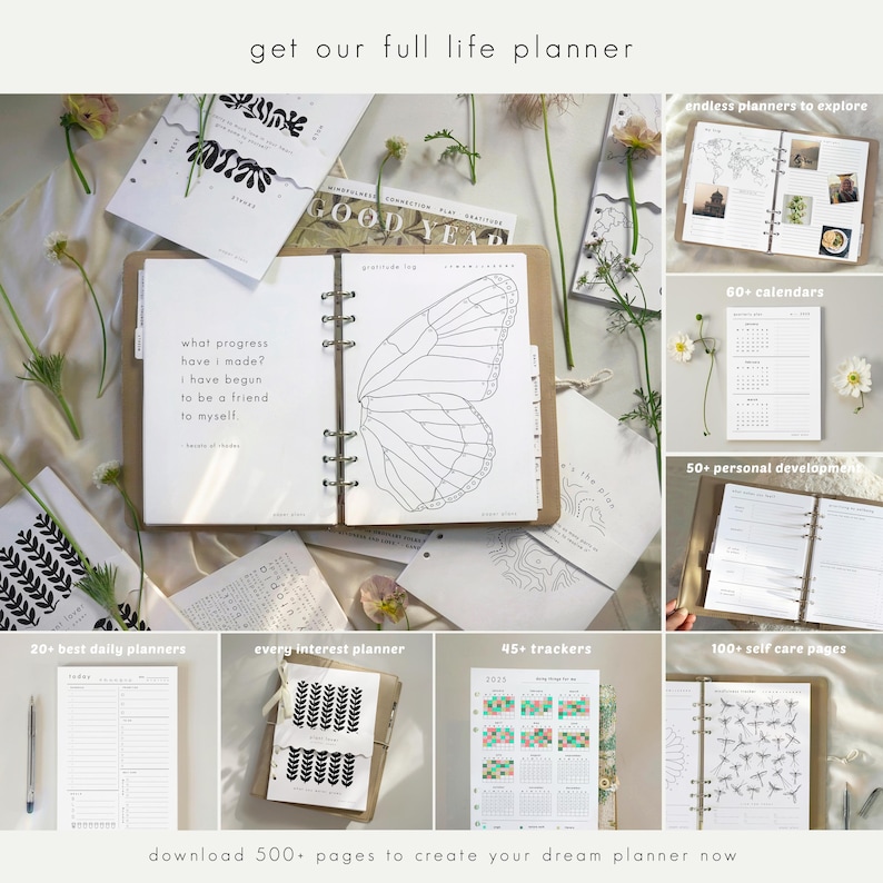May include: An assortment of open planners and notebooks with floral decorations. The main planner displays a butterfly wing drawing and motivational text. Other planners show calendars, trackers, and self-care pages. Text reads: "get our full life planner" and "download 500+ pages to create your dream planner now."