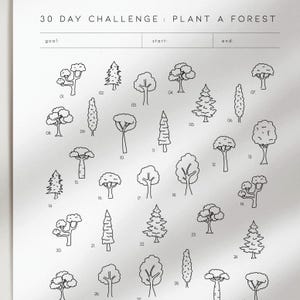 May include: A white paper with the text "30 DAY CHALLENGE: PLANT A FOREST" and a grid of 28 different tree illustrations. The top of the page has spaces for "goal", "start", and "end".