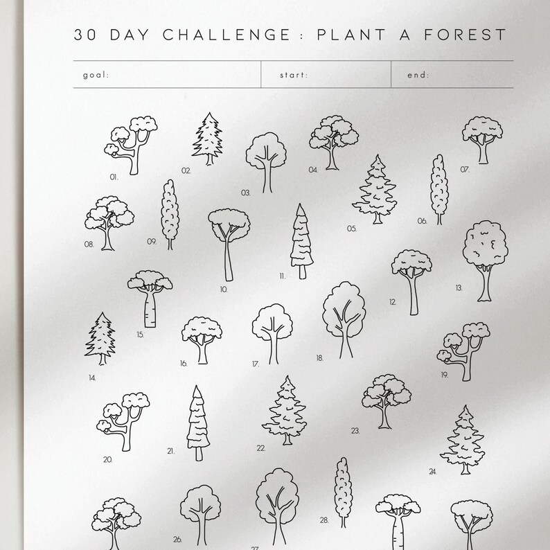 May include: A white paper with the text "30 DAY CHALLENGE: PLANT A FOREST" and a grid of 28 different tree illustrations. The top of the page has spaces for "goal", "start", and "end".