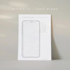 May include: A white paper planner with a hand-drawn smartphone outline, labeled "screentime tracker." The design includes a key for tracking screen time in hours, with the text "minimalist - hand drawn" at the top.