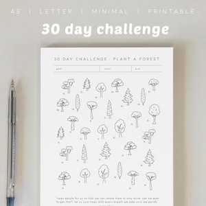 May include: A minimalist printable journal page with the text "30 day challenge" and the words "30 DAY CHALLENGE: PLANT A FOREST". The page features a grid of 30 numbered tree illustrations. A pen is visible on the left side.