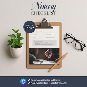 May include: A notary checklist on a wooden clipboard with the text "Notary CHECKLIST". The image includes a plant in a white pot, a pair of black glasses, and a pencil. The text "Easy to customize in Canva" and "No physical item - digital file only" are also visible.