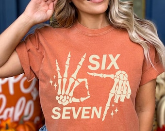 Comfort Colors 6 7 Meme Shirt: Funny Skeleton Hands Halloween Tee