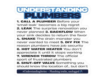Verstehen Klempner: Lustiger Sticker | Hilarious Plumbing Truths Geschenk für Klempner, Heimwerker & Handwerker