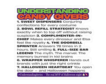 Understanding Candy Givers: Halloween Sticker | Funny Kiss-Cut Vinyl Decal for Laptops, Journals & Trick-or-Treat Fans