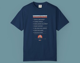Understanding Chauffeurs: Funny Driver T-Shirt (7 Hilarious Chauffeur Traits)
