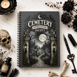 Cemetery Appreciation Society Wirobound Notebook: Spooky Graveyard Journal for Witches