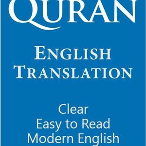 以下が含まれることがあります： 青色の背景に白い文字で「QURAN ENGLISH TRANSLATION」と書かれています。その下に「Clear, Easy to Read, Modern English, Pure」という言葉があります。テキストは読みやすいフォントです。