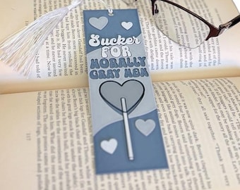 Sucker For Morally Grey Men 3D Bookmark