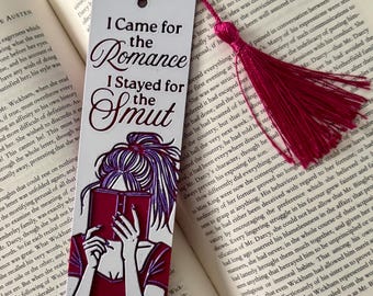 I Came For The Romance, I Stayed For The Smut 3D Bookmark