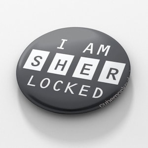 I am Sherlocked. Sherlock-Inspired 1.5 Inch Pinback Button