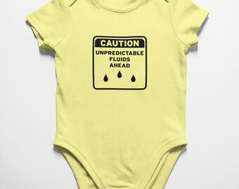 Caution Unexpected Fluids Baby Bodysuit
