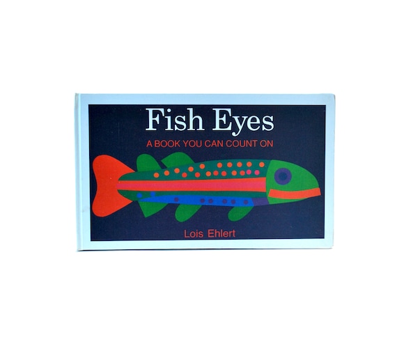 Fish Eyes A Book You Can Count On By Lois Ehlert Hc 1990 Etsy