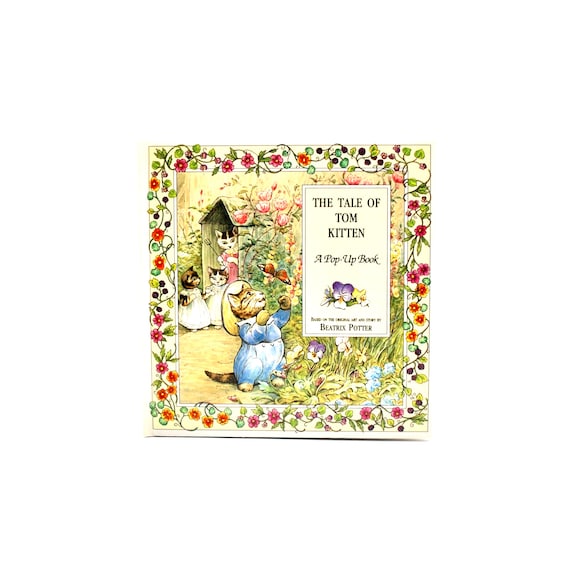 The Tale of Tom Kitten A Pop up Book Based on Original Art and
