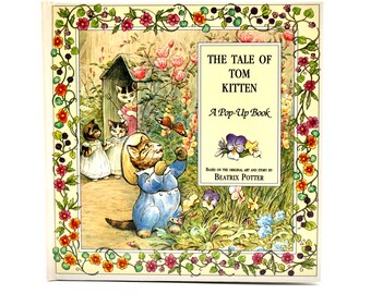 The Tale of Tom Kitten A Pop up Book Based on Original Art and