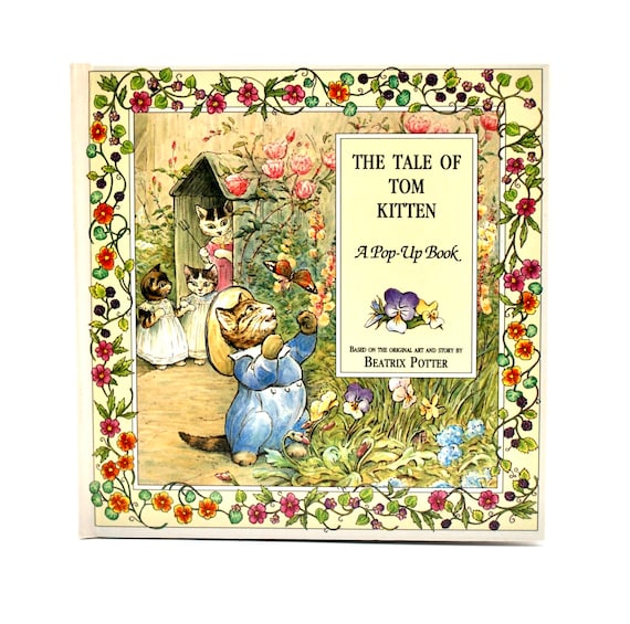The Tale of Tom Kitten A Pop up Book Based on Original Art and