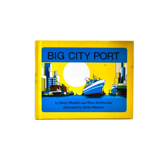 ●From the Heart of The Port City Big City Port by Betsy Maestro HC Scholastic - Etsy
